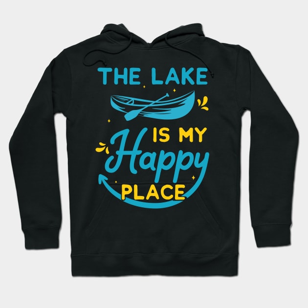 the lake is my happy place Hoodie by mezy